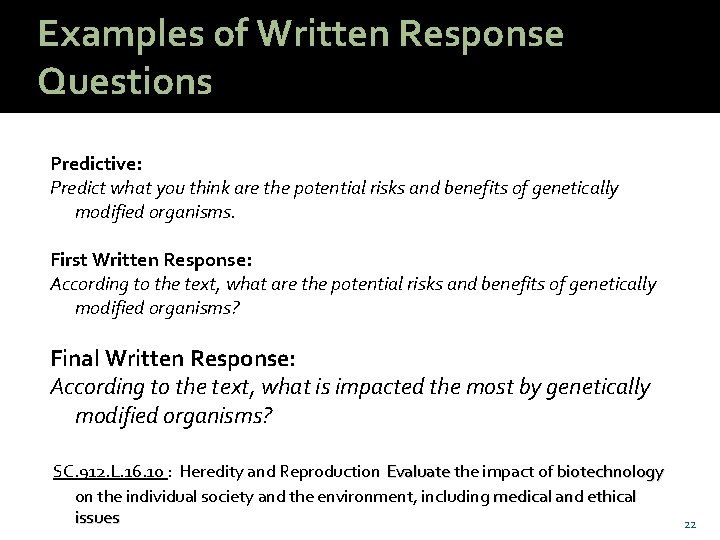 Examples of Written Response Questions Predictive: Predict what you think are the potential risks