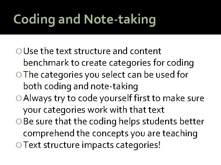 Coding and Note-taking Use the text structure and content benchmark to create categories for
