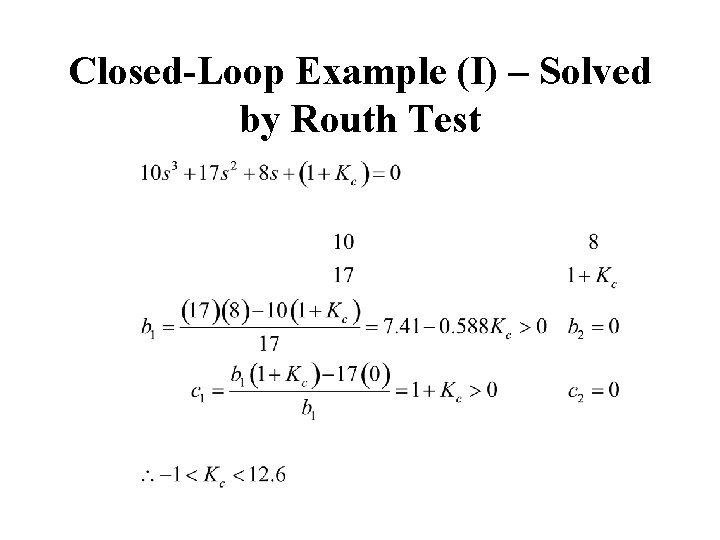 Closed-Loop Example (I) – Solved by Routh Test 