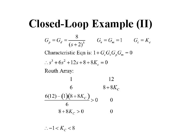 Closed-Loop Example (II) 