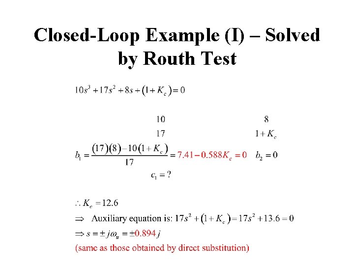 Closed-Loop Example (I) – Solved by Routh Test 