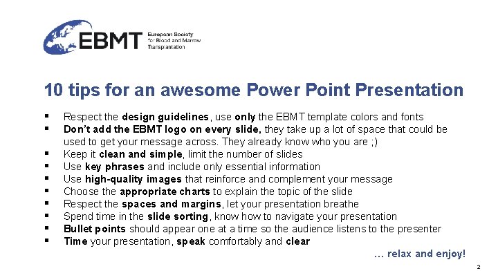 10 tips for an awesome Power Point Presentation ▪ ▪ ▪ ▪ ▪ Respect