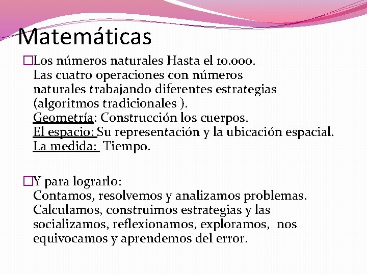 Matemáticas �Los números naturales Hasta el 10. 000. Las cuatro operaciones con números naturales