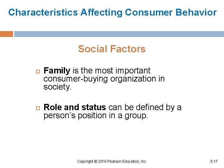 Characteristics Affecting Consumer Behavior Social Factors Family is the most important consumer-buying organization in