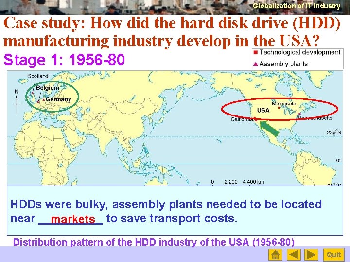 Globalization of IT Industry Case study: How did the hard disk drive (HDD) manufacturing