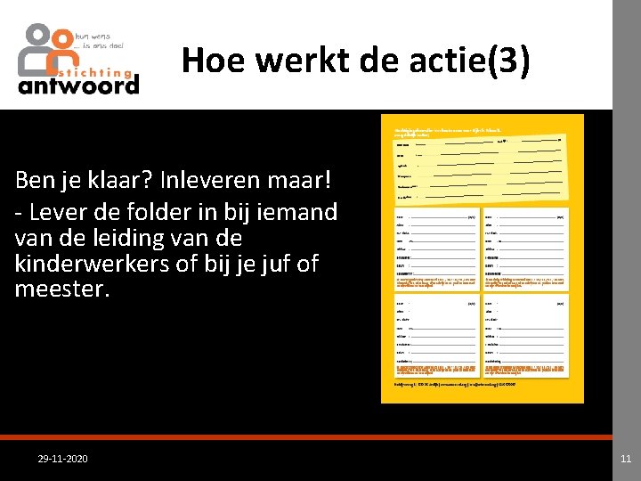 Hoe werkt de actie(3) Ben je klaar? Inleveren maar! - Lever de folder in