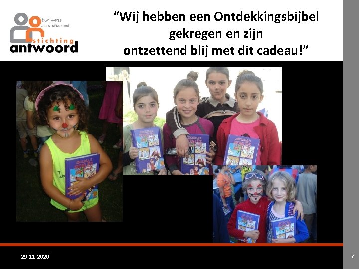 “Wij hebben een Ontdekkingsbijbel gekregen en zijn ontzettend blij met dit cadeau!” 29 -11