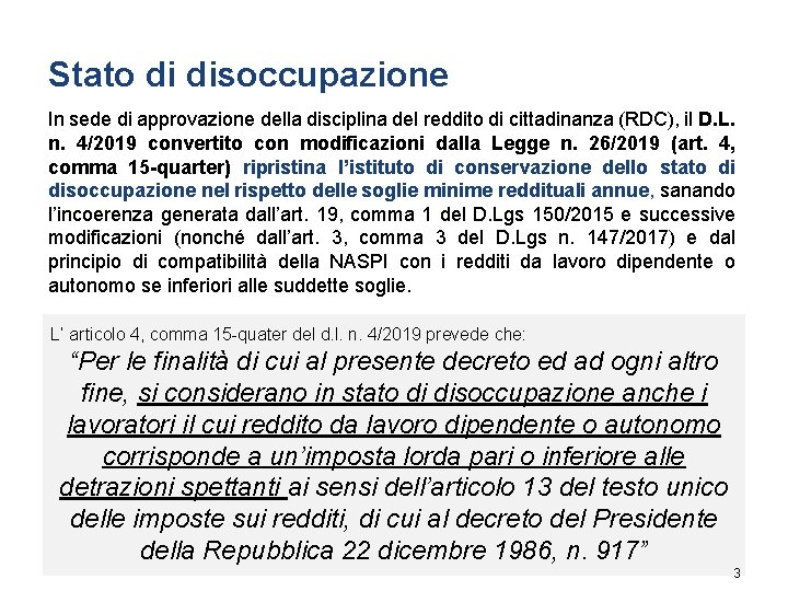 Stato di disoccupazione In sede di approvazione della disciplina del reddito di cittadinanza (RDC),