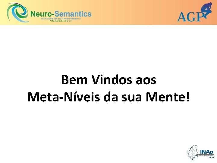 Bem Vindos aos Meta-Níveis da sua Mente! 