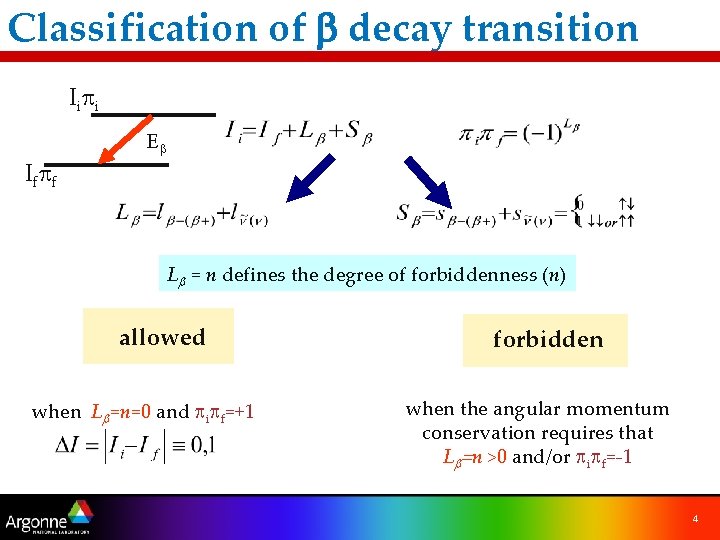 Classification of b decay transition I ip i Eb I fp f Lb =