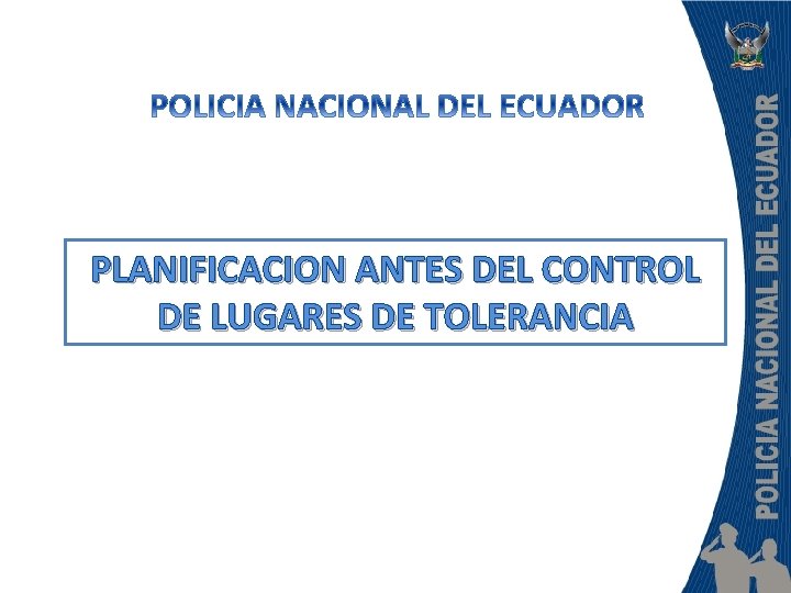 PLANIFICACION ANTES DEL CONTROL DE LUGARES DE TOLERANCIA 