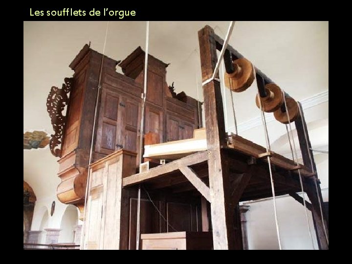 Les soufflets de l’orgue 