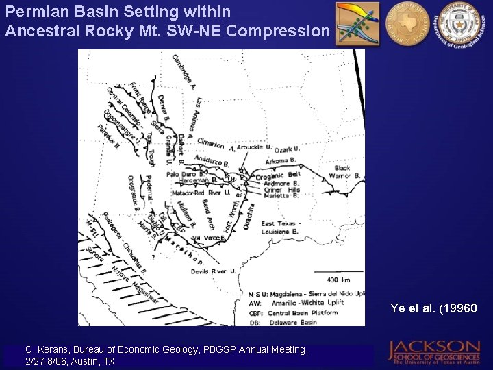 Permian Basin Setting within Ancestral Rocky Mt. SW-NE Compression Ye et al. (19960 C.