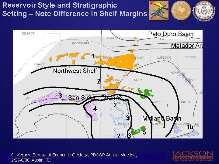 Reservoir Style and Stratigraphic Setting – Note Difference in Shelf Margins 1 2 3