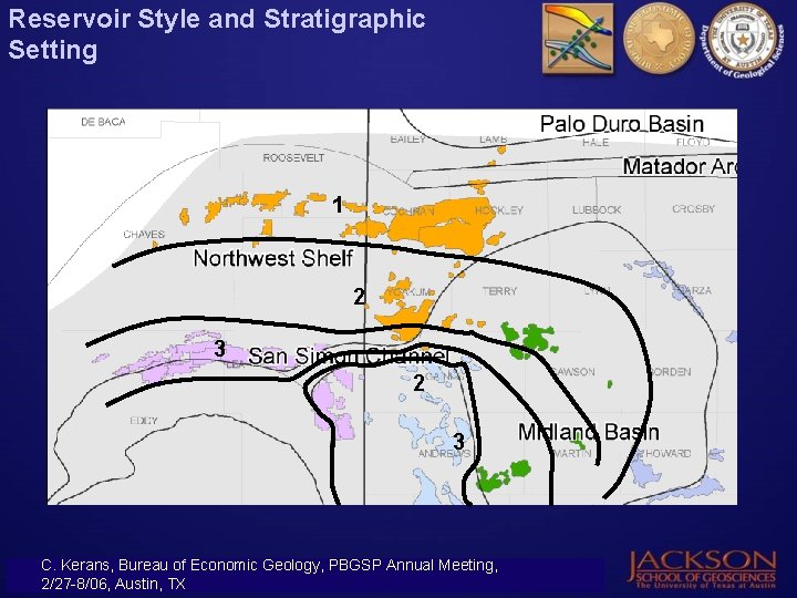 Reservoir Style and Stratigraphic Setting 1 2 3 C. Kerans, Bureau of Economic Geology,