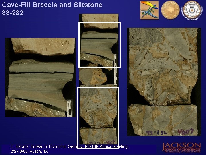 Cave-Fill Breccia and Siltstone 33 -232 C. Kerans, Bureau of Economic Geology, PBGSP Annual