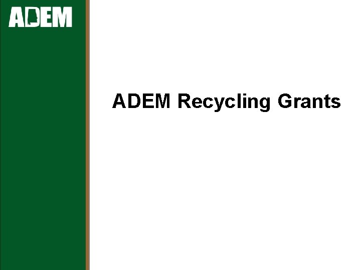 ADEM Recycling Grants 