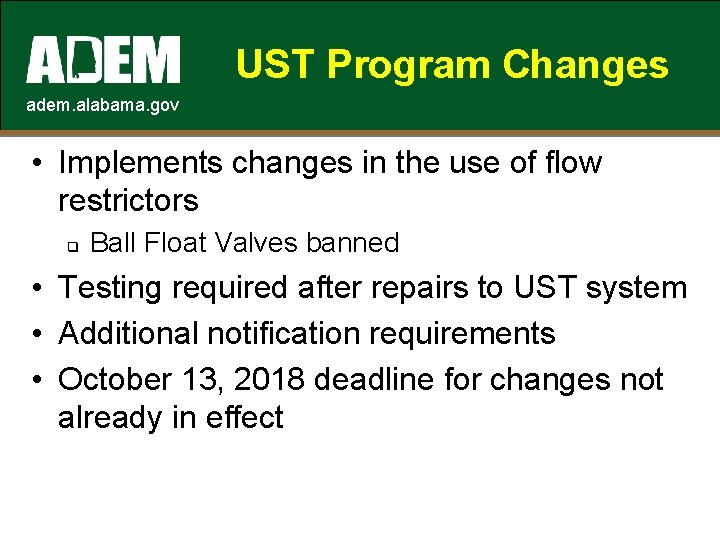 UST Program Changes adem. alabama. gov • Implements changes in the use of flow