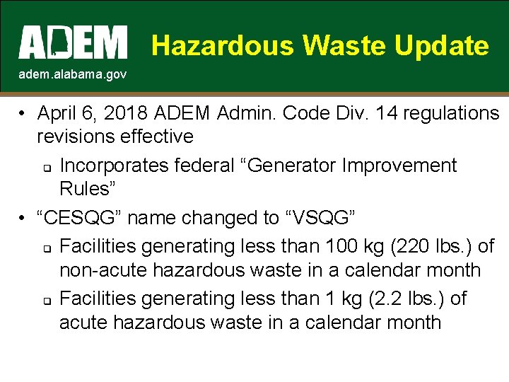 Hazardous Waste Update adem. alabama. gov • April 6, 2018 ADEM Admin. Code Div.