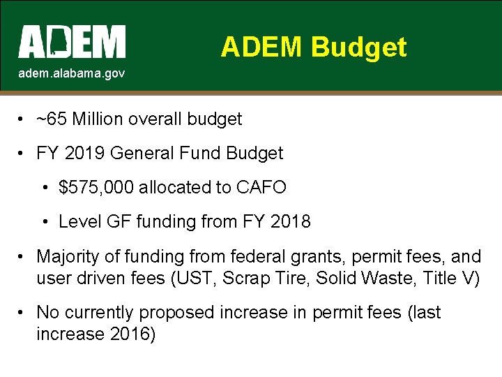 ADEM Budget adem. alabama. gov • ~65 Million overall budget • FY 2019 General