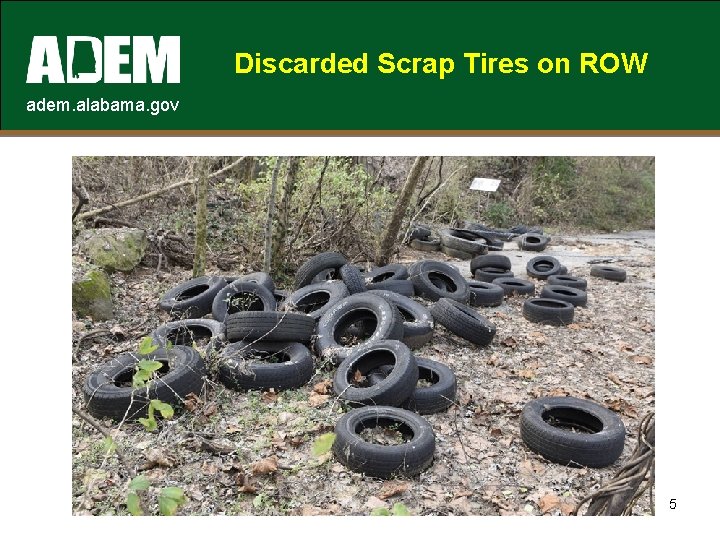Discarded Scrap Tires on ROW adem. alabama. gov 5 