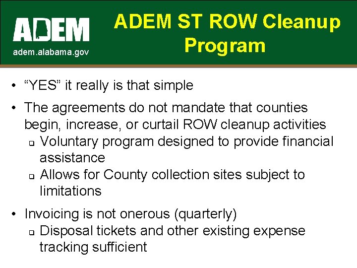 adem. alabama. gov ADEM ST ROW Cleanup Program • “YES” it really is that