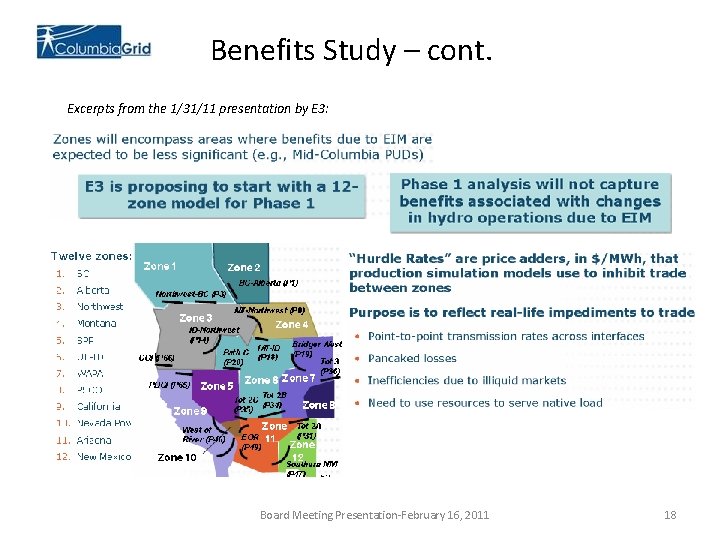 Benefits Study – cont. Excerpts from the 1/31/11 presentation by E 3: Board Meeting