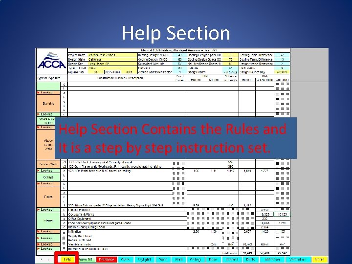 Help Section Contains the Rules and It is a step by step instruction set.