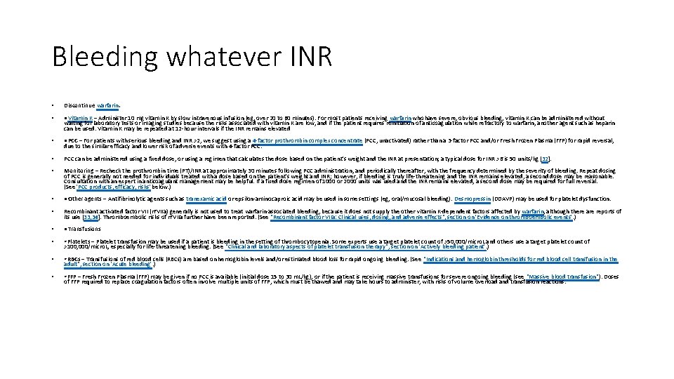 Bleeding whatever INR • Discontinue warfarin. • ●Vitamin K – Administer 10 mg vitamin Bleeding whatever INR • Discontinue warfarin. • ●Vitamin K – Administer 10 mg vitamin