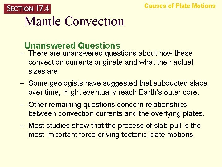 Causes of Plate Motions Mantle Convection Unanswered Questions – There are unanswered questions about