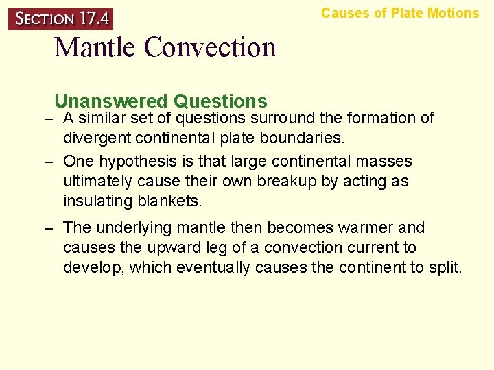 Causes of Plate Motions Mantle Convection Unanswered Questions – A similar set of questions