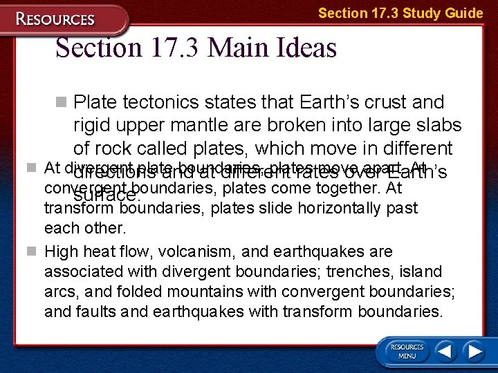 Section 17. 3 Study Guide Section 17. 3 Main Ideas n Plate tectonics states
