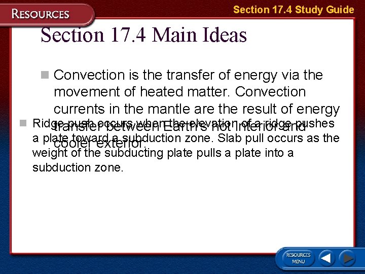 Section 17. 4 Study Guide Section 17. 4 Main Ideas n Convection is the