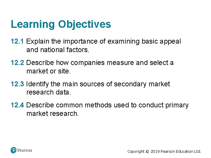 Learning Objectives 12. 1 Explain the importance of examining basic appeal and national factors.