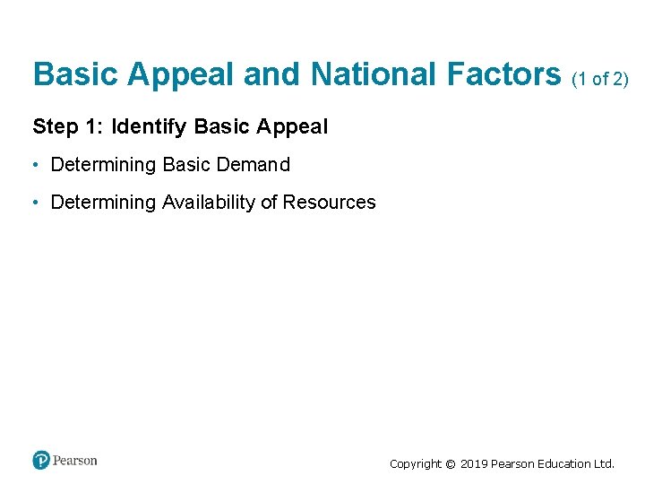 Basic Appeal and National Factors (1 of 2) Step 1: Identify Basic Appeal •