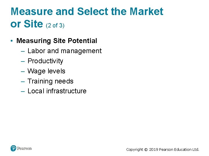 Measure and Select the Market or Site (2 of 3) • Measuring Site Potential