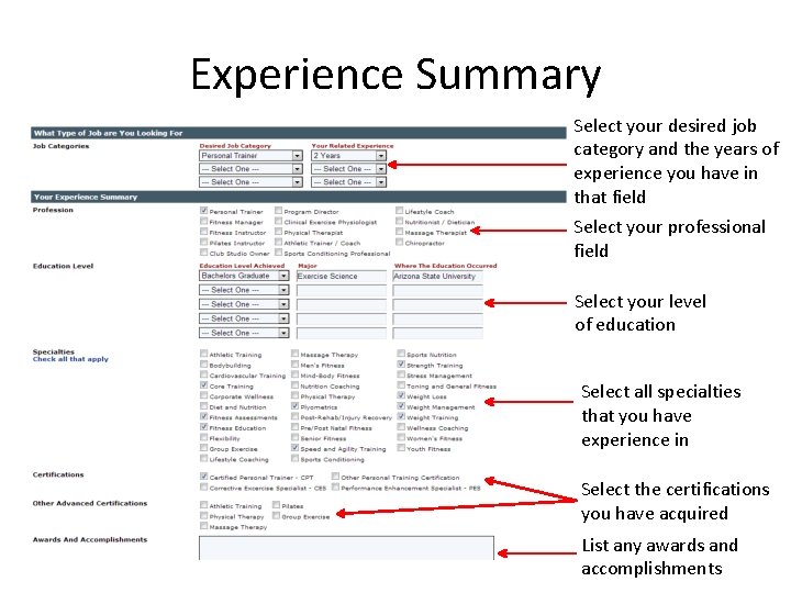 Experience Summary Select your desired job category and the years of experience you have
