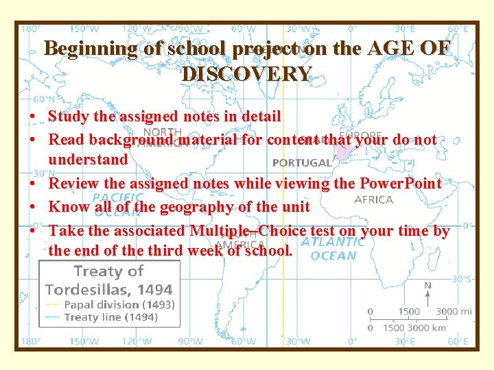 Beginning of school project on the AGE OF DISCOVERY • Study the assigned notes