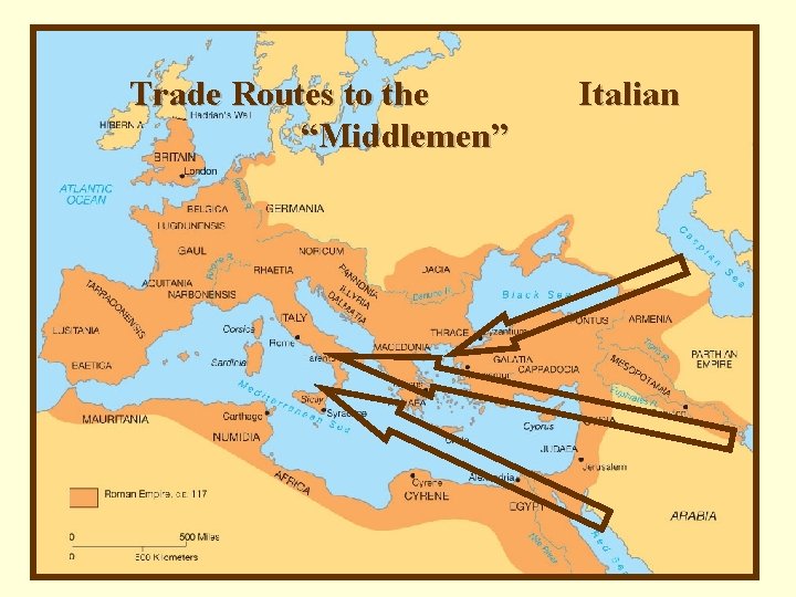 Trade Routes to the “Middlemen” Italian 