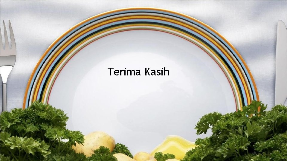 Terima Kasih Terima kasih Terima Kasih Terima kasih