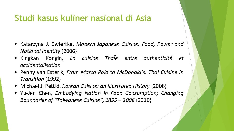 Studi kasus kuliner nasional di Asia • Katarzyna J. Cwiertka, Modern Japanese Cuisine: Food, Studi kasus kuliner nasional di Asia • Katarzyna J. Cwiertka, Modern Japanese Cuisine: Food,