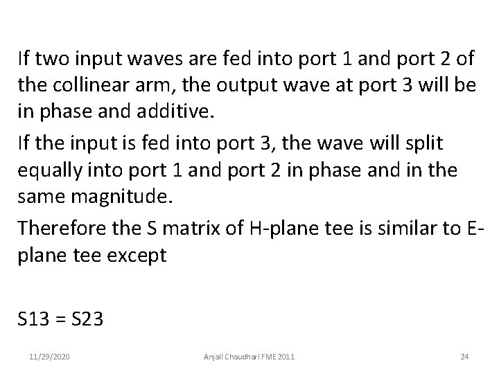 If two input waves are fed into port 1 and port 2 of the