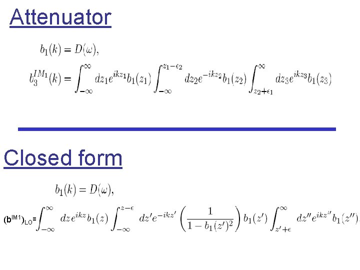 Attenuator Closed form (b. IM 1)LO= 