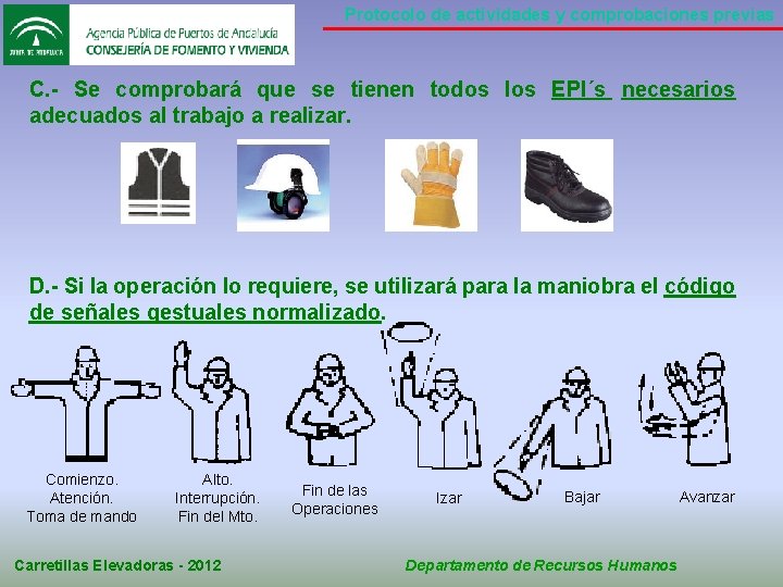 Protocolo de actividades y comprobaciones previas C. - Se comprobará que se tienen todos