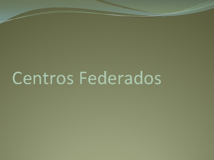 Centros Federados 