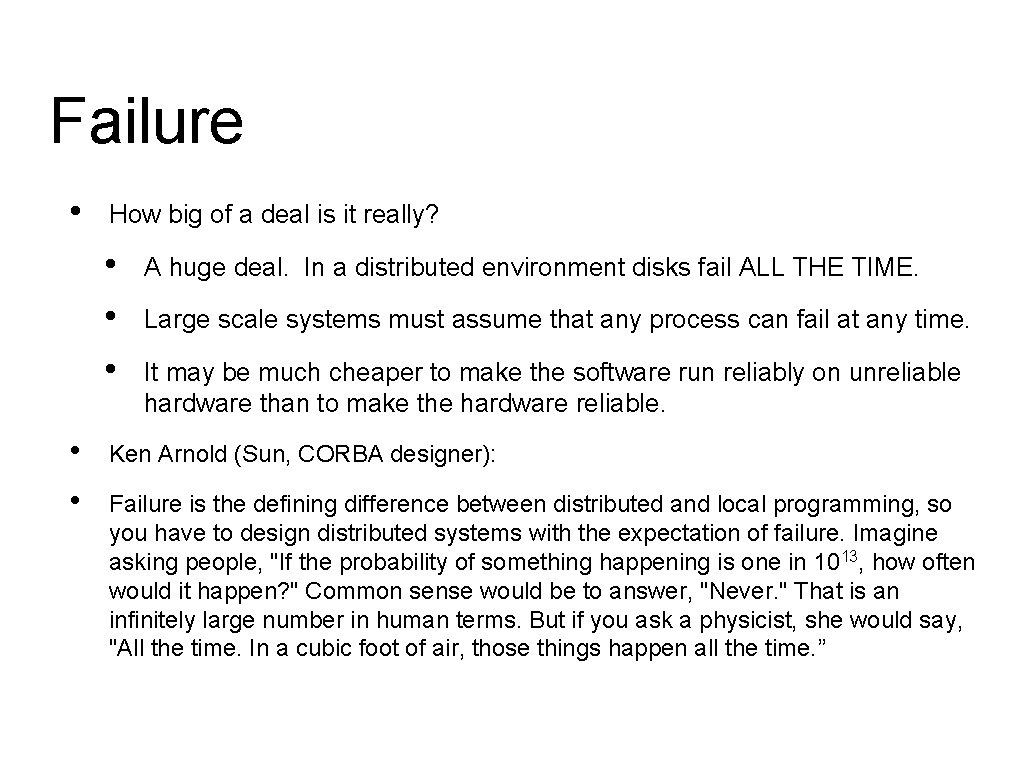 Failure • How big of a deal is it really? • • • A