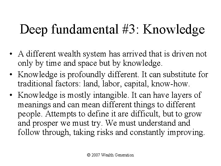 Deep fundamental #3: Knowledge • A different wealth system has arrived that is driven