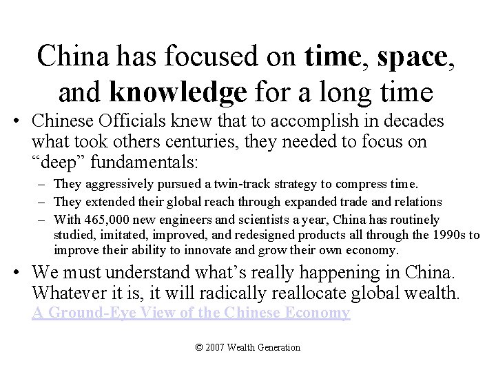 China has focused on time, space, and knowledge for a long time • Chinese