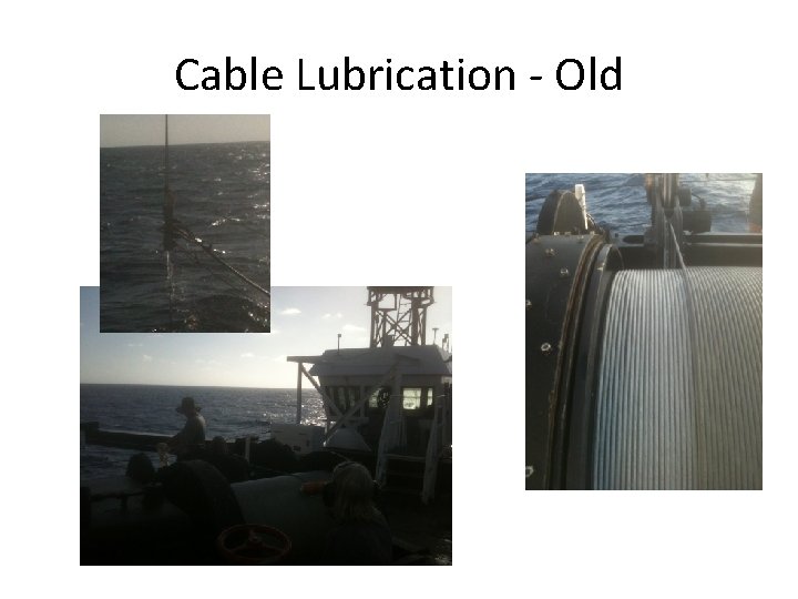Cable Lubrication - Old 