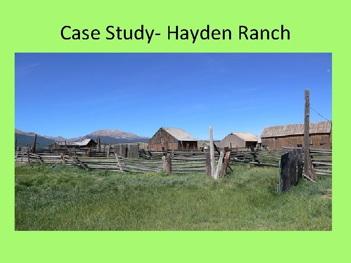 Case Study- Hayden Ranch 